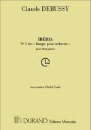 Images (Serie 3): N. 2 Iberia Transcription Pour 2 Pianos Par A. Caplet Partition