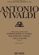 Introduzione Al Gloria: Ostro Picta, Armata Spina Rv 642 Per S., Vl. Unisoni, Vla E B. Edizione Critica Delle Opere Di A. Vivaldi - Partitura