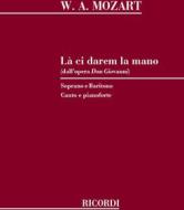 Don Giovanni: La Ci Darem La Mano Per Soprano, Baritono E Pianoforte