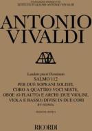 Laudate Pueri Dominum. Salmo 112 Rv 602/602A Per 2 S., Coro A 4 Voci Miste, Ob. (O Fl.) E Archi Divisi In 2 Cori Edizione Critica Delle Opere Di A. Vivaldi