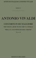 Concerto In Do Magg.'In Due Cori' ' Per La Ss Assunzione Di Maria Vergine' Rv 581 (F.1/13 - T 55) Ed. B. Maderna - Per Violino, Archi E 2 Cembali Opere Strumentali Di A. Vivaldi (Malipiero) - Partitura