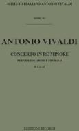Concerti Per Vl., Archi E B.C.: In Re Min. Rv 248 F I, 21 - T 74 Opere Strumentali Di A. Vivaldi (Malipiero)