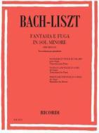 Fantasie E Fughe Per Organo: Bwv 542 In Sol Min. Per Pianoforte