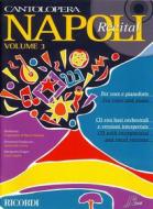 Cantolopera: Napoli Recital Vol. 3 Per Voce E Pianoforte Cantolopera - Spartito + Cd