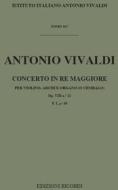 Concerti Per Vl., Archi E B.C.: In Re Op.Viii N.11 Rv 210 F I, 30 - T 84 Opere Strumentali Di A. Vivaldi (Malipiero)