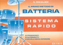 Il Primo Metodo Di Batteria Sistema Rapido