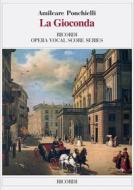 La Gioconda Ed. Tradizionale - Riduzione Per Canto E Pianoforte (Testo Cantato Italiano-Inglese) Opera Vocal Score Series - Spartito (Ril. Brochure)