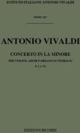 Concerti Per Vl., Archi E B.C.: In La Min. Op.Ix N.5 Rv 358 F I, 53 - T 128 Opere Strumentali Di A. Vivaldi (Malipiero)