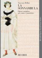La Sonnambula Ed. Tradizionale - Riduzione Per Canto E Pianoforte (Testo Cantato Italiano) Opera Vocal Score Series - Spartito (Ril. Brochure)