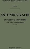 Concerti Per Vl., Archi E B.C.: In Mi Min. Rv 281 F I, 74 - T 168 Opere Strumentali Di A. Vivaldi (Malipiero)