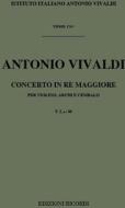 Concerti Per Vl., Archi E B.C.: In Re Rv 225 F I, 80 - T 174 Opere Strumentali Di A. Vivaldi (Malipiero)