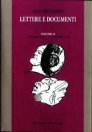 Lettere E Documenti - Volume Ii: 31 Mar 1822 - 11 Ott 1826 Ed. B. Cagli, S. Ragni