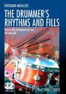 The Drummer'S Rhythms And Fills Ritmi E Fill Di Batteria Nei Vari Stili Musicali Metodo + 2 Cd