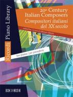 20Th Century Italian Composers - Compositori Italiani Del Xx Secolo Ed. A. Alberti - For Piano - Per Piano Piano Library - Spartito