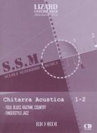 Chitarra Acustica - Vol. 1 - Livello 1-2 Folk, Blues, Ragtime, Country, Fingerstyle Jazz Lizard - Scuola Superiore Di Musica - Metodo + Cd