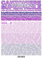 Canzoniere Superfacile Volume 2