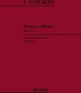 3 Marce Militari Op. 51 D 733: N. 1 Per Pianoforte A 4 Mani Ed. E. Marciano
