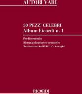 30 Pezzi Celebri Per Fisarmonica Sistema Pianoforte E Cromatico - N 1 Ed. L. O. Anzaghi