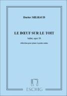 Boeuf Sur Le Toit Op. 58 Ballet - Reduction Pour Piano A 4 Mains Partition