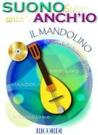 Suono Anch'Io: Il Mandolino Metodo + Cd