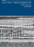Musica E Progetto Civile Ed. R. Pozzi - Scritti E Interviste (1956-2007) Le Sfere /50