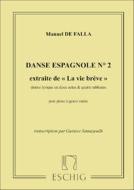La Vie Breve: Danse Espagnole N. 2 Transcription Pour Piano A 4 Mains Par G. Samazeuilh