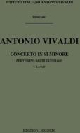Concerti Per Vl., Archi E B.C.: In Si Min. Rv 386 F I, 115 - T 260 Opere Strumentali Di A. Vivaldi (Malipiero)