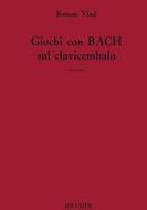 Giochi Con Bach Sul Clavicembalo Per Clavicembalo Spartito