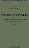 Concerti Per Vl., Archi E B.C.: In Re Rv 209 F I, 120 - T 286 Opere Strumentali Di A. Vivaldi (Malipiero)