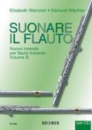 Suonare Il Flauto Nuovo Metodo Per Flauto Traverso - Volume B Metodo + Cd