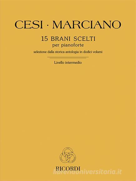 15 Brani Scelti - Livello Intermedio Ed. S. Cesi, E. Marciano - Per Pianoforte Spartito