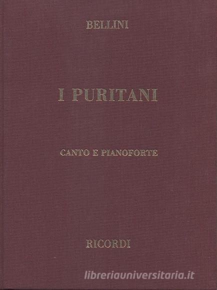 I Puritani Ed. Tradizionale - Riduzione Per Canto E Pianoforte (Testo Cantato Italiano) Opera Vocal Score Series - Spartito (Ril. Cartonato)