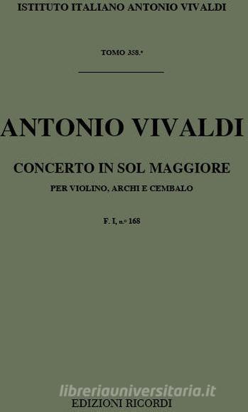 Concerti Per Vl., Archi E B.C.: In Sol Rv 302 F I, 168 - T 1008 Opere Strumentali Di A. Vivaldi (Malipiero)