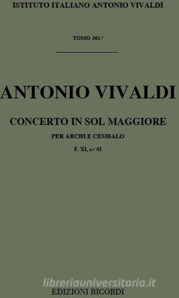 Concerti Per Archi E B.C.: In Sol Rv 146 F Xi, 41 - T 361 Opere Strumentali Di A. Vivaldi (Malipiero)