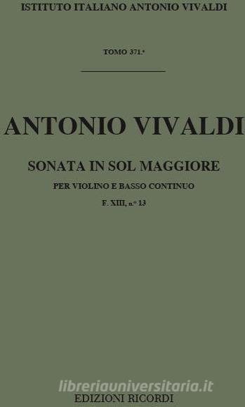 Sonate Per Vl. E B.C.: In Sol Rv 25 F Xiii, 13 - T 371 Opere Strumentali Di A. Vivaldi (Malipiero)