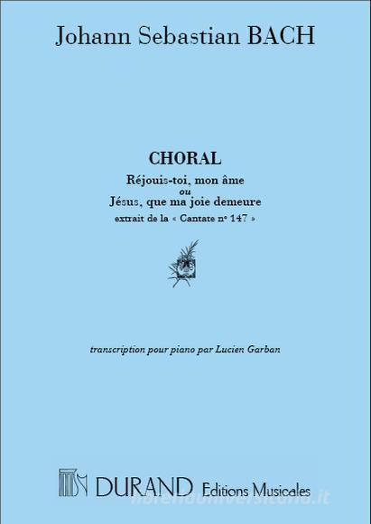 Choral Rejouis-Toi Mon Ame (Jesus Que Ma Joie Demeure) - Cantate 147 Transcription Pour Piano Partition