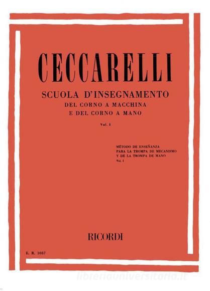 Scuola D Insegnamento Del Corno A Macchina E Del Corno A Mano Volume I
