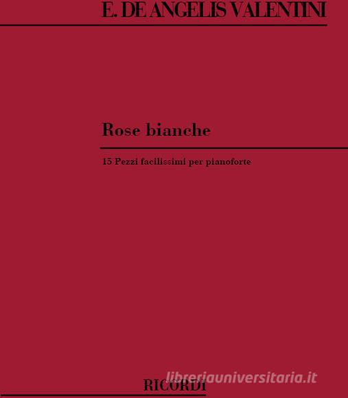 Rose Bianche 15 Pezzi Facilissimi Per Pianoforte
