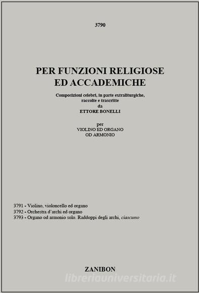 Per Funzioni Religiose E Accademie Composizioni Celebri, In Parte Extraliturgiche - Per Violino Ed Organo O Armonio