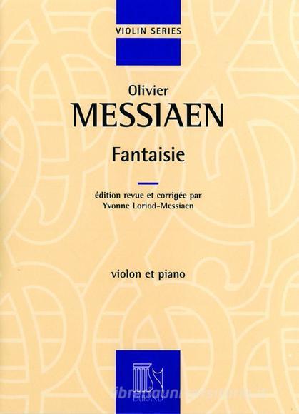 Fantaisie Pour Violon Et Piano Edition Revue Et Corrigee Par Y. Loriod-Messiaen