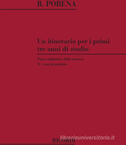 Un Itinerario Per I Primi Tre Anni Di Studio Per Pianoforte (N. 1) Nuova Didattica Della Musica