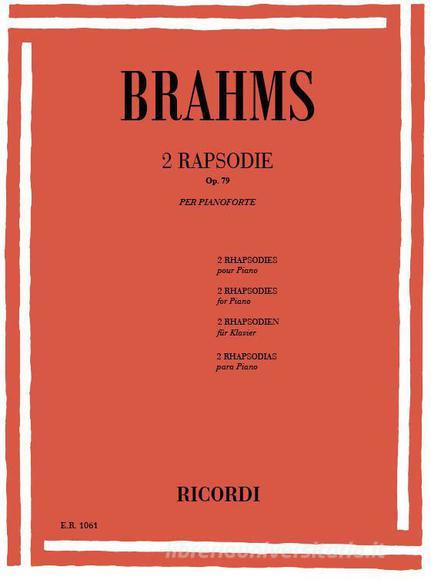 2 Rapsodie Op. 79 Per Pianoforte