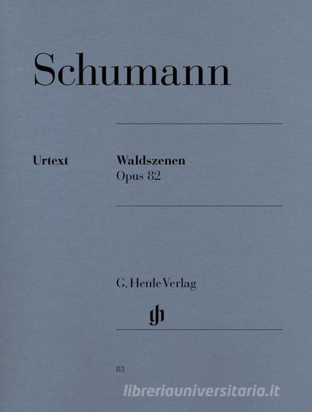 Waldszenen ( Scene Del Bosco) Op. 82 (Urtext)