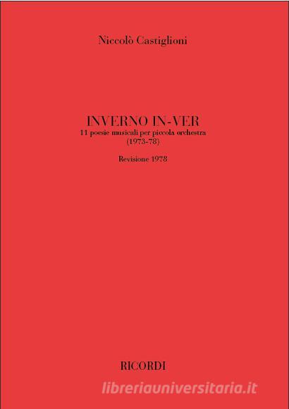 Inverno In-Ver 11 Poesie Musicali Per Piccola Orchestra (1973-78 Revisione 1978) Partitura