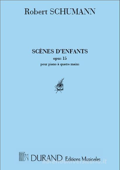 Scenes D'Enfants Op. 15 Pour Piano A 4 Mains Partition