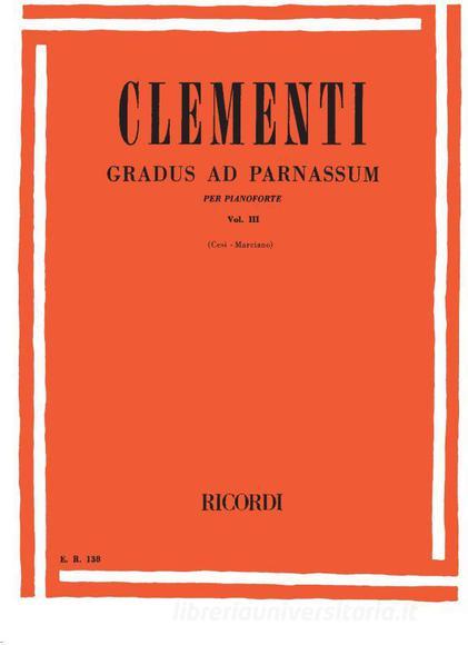 Gradus Ad Parnassum. Volume Iii Per Pianoforte Ed. S. Cesi, E. Marciano