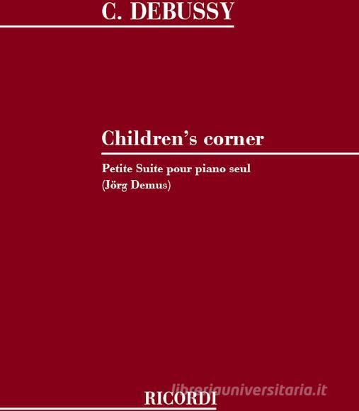 Children'S Corner Ed. J. Demus - Petite Suite Pour Piano Seul Spartito