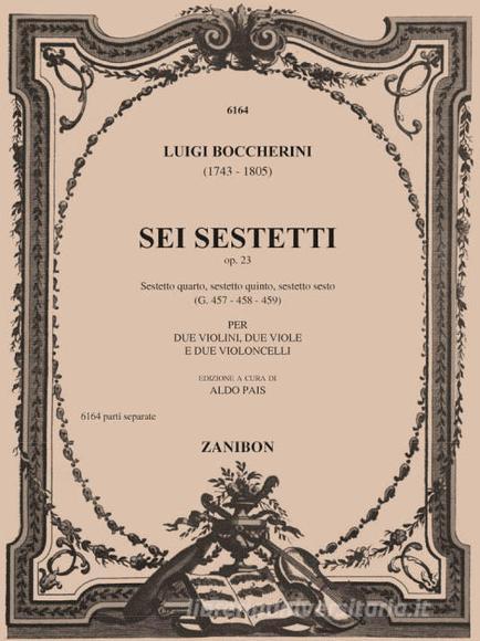 Sestetti (6) Op. 23 G.457 - 458 - 459 - Ii Volume Ed. A. Pais - Per 2 Violini, 2 Viole, 2 Violoncelli Parti