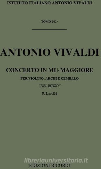 Concerti Per Vl., Archi E B.C.: In Mi Bem. 'Del Ritiro' Rv 256 (F I, 231 - T 502) Opere Strumentali Di A. Vivaldi (Malipiero)