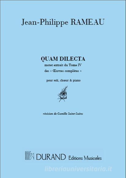 Quam Dilecta Pour Soli, Choeur Et Piano Extrait Du Tome Iv Des Oeuvres Completes -Spartito